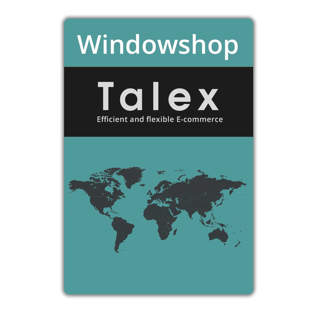 Talex Windowshop för dig med fysisk butik